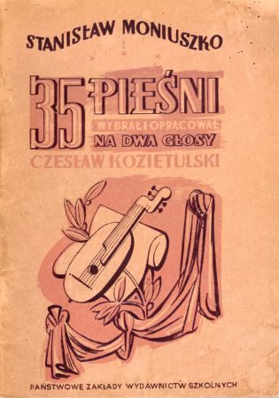 Moniuszko Stanisław - 35 pieśni. Wybrał i opracował na dwa głosy Czesław Kozietulski.jpg
