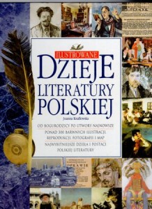 Knaflewska Joanna - Ilustrowane dzieje literatury polskiej.