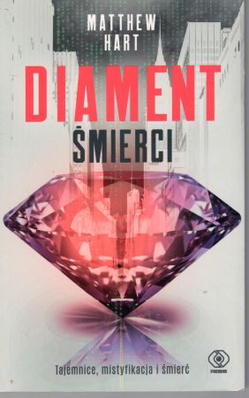 Hart Matthew - Diament śmierci. Przełożył Jan Pyka.jpg