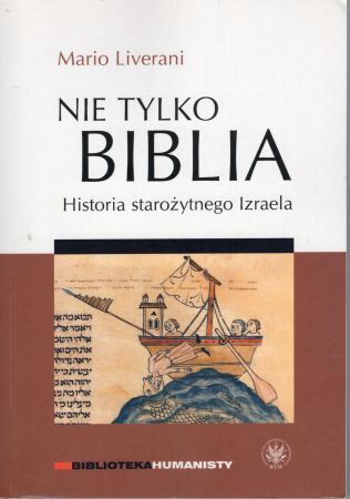 liverani Mario - Nie tylko Biblia. Historia starożytnego Izraela.jpg