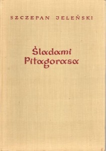 Jeleński Szczepan - Śladami Pitagorasa. Rozrywki matematyczne.