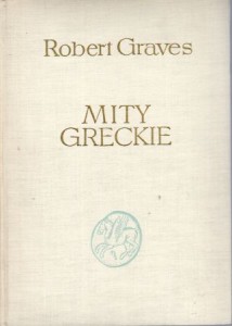 Graves Robert - Mity greckie. Przełożył Henryk Krzeczkowski. Wstępem opatrzył Aleksander Krawczuk. 
