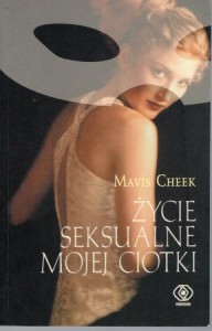 Cheek Mavis - Życie seksualne mojej ciotki.