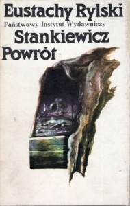 Rylski Eustachy - Stankiewicz. Powrót.