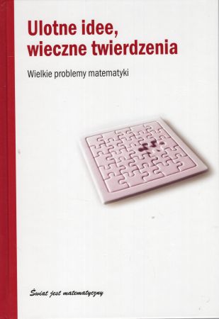 Navarro Joaquin - Ulotne idee, wieczne twierdzenia. Wielkie problemy matematyki.jpg