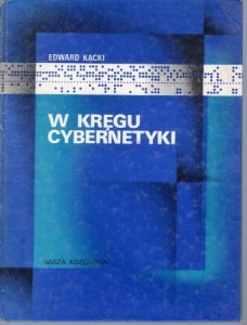 Kącki Edward - W kręgu cybernetyki.