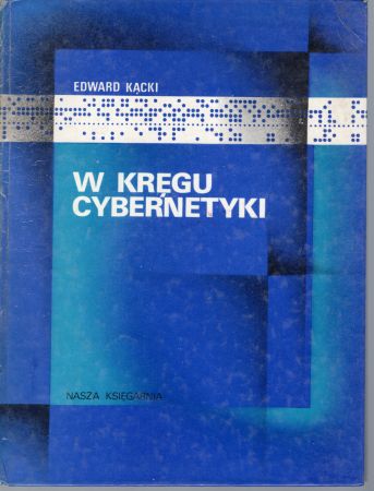 Kącki Edward - W kręgu cybernetyki.jpg