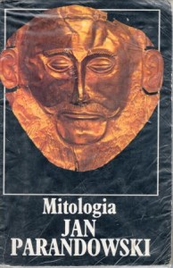Parandowski Jan - Mitologia. Wierzenia i podania Greków i Rzymian.