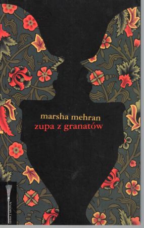 Mehran Marsha - Zupa z granatów.jpg