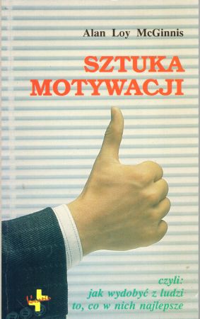 McGinnis Alan Loy - Sztuka motywacji.jpg