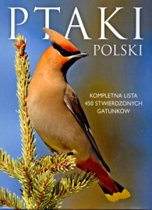 Marchowski Dominik - Ptaki Polski. Kompletna lista 450 stwierdzonych gatunków.