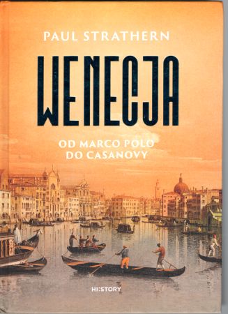 Strathern Paul - Wenecja. Od Marco Polo do Casanovy.jpg