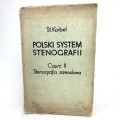 Korbel Stanisław - Polski system stenografii. Część II. Stenografia zawodowa.