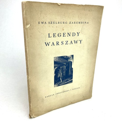 Szelburg Zarembina Ewa - Legendy Warszawy. Ilustracje Stefana Mrożewskiego.