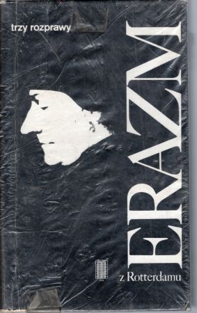 Erazm z Rotterdamu - Trzy rozprawy.jpg