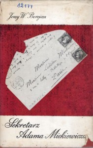 Borejsza Jerzy W. - Sekretarz Adama Mickiewicza. (Armand Levy i jego czasy 1827-1891).