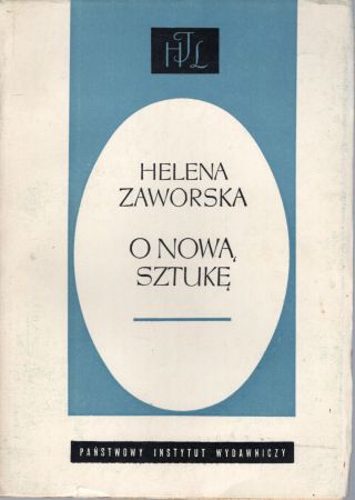 Zaworska Helena - O nową sztukę. Polskie programy artystyczne lat 1917-1922.jpg