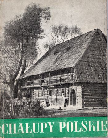 Tłoczek Ignacy - Chałupy polskie.jpg