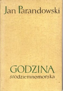 Parandowski Jan - Godzina śródziemnomorska. Rysunki Barbary Kusak.