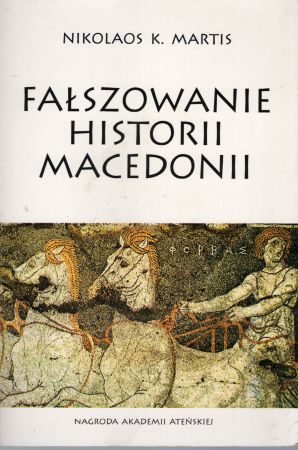 Martis Nikolaos K. - Fałszowanie historii Macedonii. Hebrajskie źróła i świadectwa o Macodonii.jpg