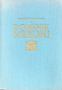 Tatarkiewicz Władysław - Dominik Merlini. /Mistrzowie Architektury Polskiej/.