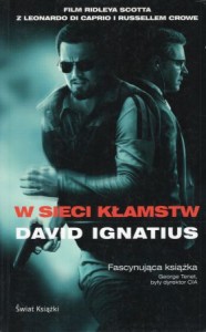 Ignatius David - W sieci kłamstw. Przełożył Andrzej Leszczyński.