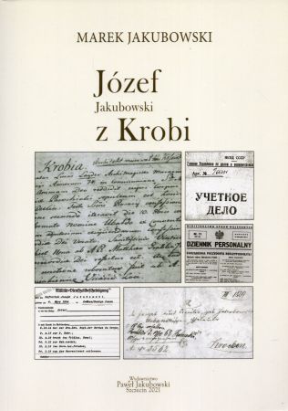 Jakubowski Marek - Józef Jakubowski z Krobi.jpg