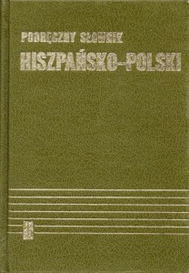 Wawrzykowicz Stanisław, Hiszpański Kazimierz - Poręczny słownik hiszpańsko-polski.