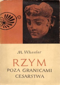 Wheeler Mortimer - Rzym. Poza granicami Cesarstwa.