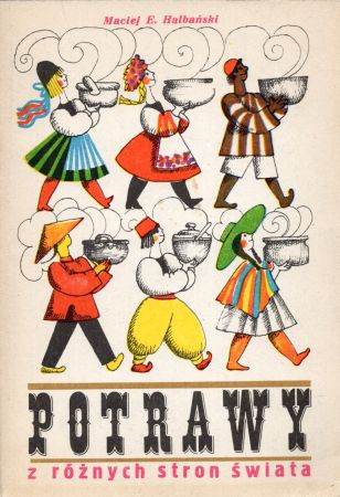Halbański Maciej E. - Potrawy z różnych stron świata.jpg