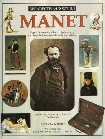 Wright Patricia - Manet. Świadectwa sztuki.jpg