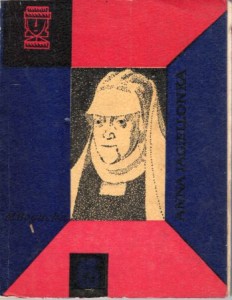 Bogucka Maria - Anna Jagiellonka. 