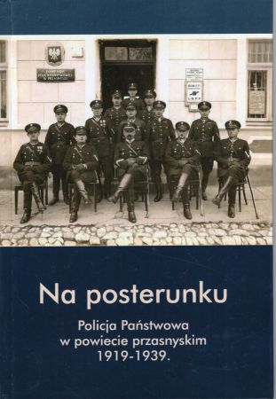 Na posterunku. Policja Państwowa w powiecie przasnyskim 1919-1939.jpg