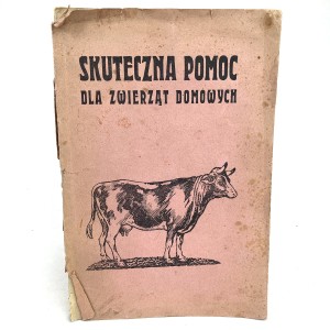 Skuteczna pomoc dla zwierząt domowych. Ważne rady i wskazówki we wszelkich chorobach zwierząt domowych. 