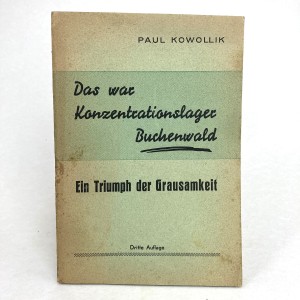 Paul Kowollik - [Obóz koncentracyjny Buchenwald]. Das war Konzentrationslager Buchenwald.