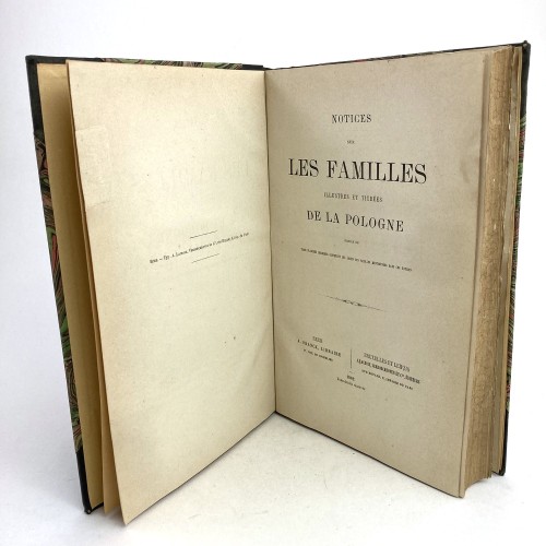 [Uruski Seweryn - Notatki o wybitnych i utytułowanych rodzinach polskich.] Notices sur les Familles illustres et titrees de la Pologne.