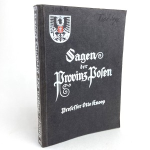 Knoop Otto - [Legendy i podania Prowincji Poznańskiej]. Sagen der Provinz Posen.