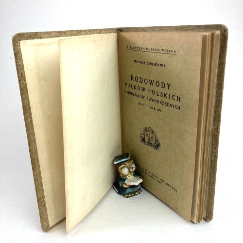 Gembarzewski Bronisław - Rodowody pułków polskich i oddziałów równorzędnych od r. 1717 do r. 1831.