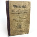 Winszuję! Obfity zbiór powinszowań do użytku dzieci i młodzieży na wszelkie uroczystości rodzinne i obchody jubileuszowe. Z dodatkiem wierszyków do pamiętników wyjętych z utworów najcelniejszych pisarzy polskich. Zebrał i ułożył Gozdawa.