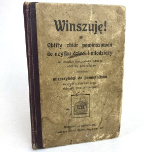 Winszuję! Obfity zbiór powinszowań do użytku dzieci i młodzieży na wszelkie uroczystości rodzinne i obchody jubileuszowe. Z dodatkiem wierszyków do pamiętników wyjętych z utworów najcelniejszych pisarzy polskich. Zebrał i ułożył Gozdawa.