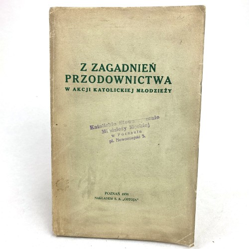 Z zagadnień przodownictwa w Akcji Katolickiej młodzieży