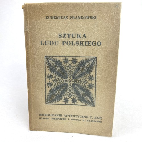 Frankowski Eugenjusz - Sztuka ludu polskiego