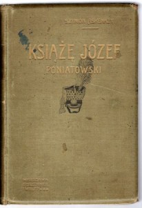 Askenazy Szymon - Książę Józef Poniatowski. 1763-1813.