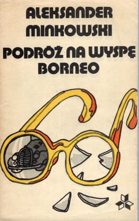 Minkowski Aleksander - Podróż na wyspę Borneo.jpg