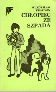 Krapiwin Władysław - Chłopiec ze szpadą. Przełożyła Hanna Ożogowska.