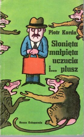 Korda Piotr - Słonięta, małpięta, uczucia i... plusz. Ilustrował Jerzy Flisak.jpg