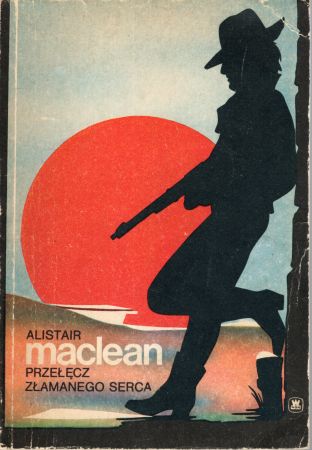 MacLean Alistair - Przełęcz złamanego serca. Przełożyli Grażyna i Robert Ginalscy.jpg