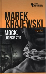 Krajewski Marek - Mock. Ludzkie ZOO.