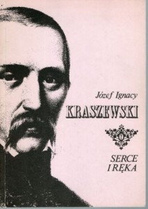 Kraszewski Józef Ignacy - Serce i ręka. Powieść prawie historyczna. /Dzieła. Powieści Obyczajowe/.