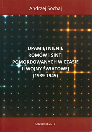 Sochaj Andrzej - Upamiętnienie Romów i Sinto pomorodowanych w czasie II wojny światowej (1939-1945).jpg